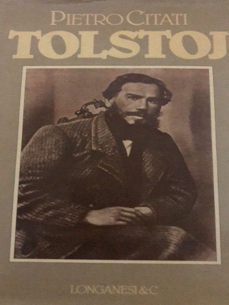 Tolstoj - Pietro Citati - Longanesi & C./Il Cammeo - …