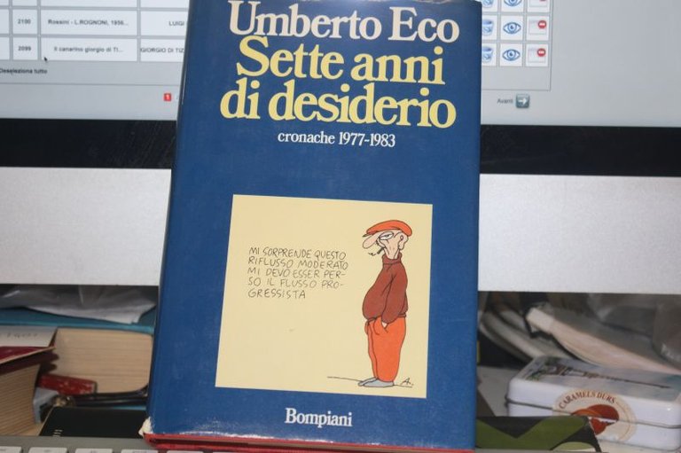 UMBERTO ECO SETTE ANNI DI DESIDERIO UNA RACCOLTA DI EVENTI …