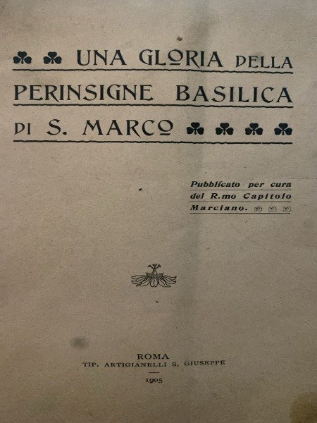 UNA GLORIA DELLA PERINSIGNE BASILICA DI S.MARCO 1905
