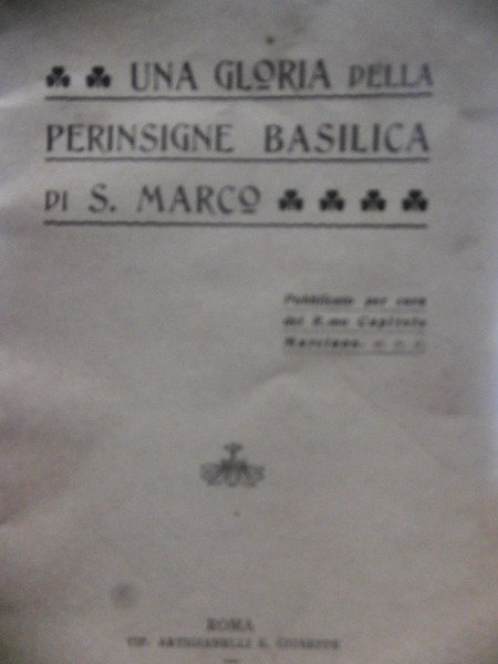 UNA GLORIA DELLE PERINSIGNE BASILICA DI S.MARCO ROMA 1905 PER …