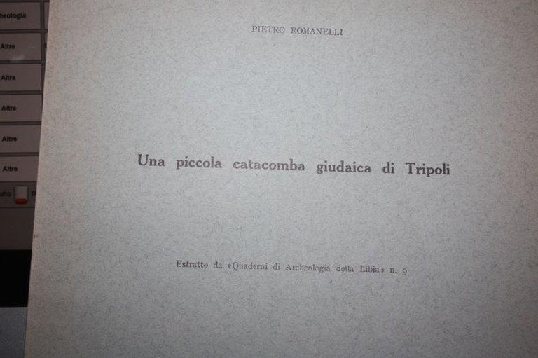 UNA PICCOLA CATACOMBA GIUDAICA DI TRIPOLI 1977 PIETRO ROMANELLI