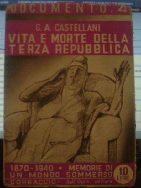 Vita e morte della Terza Repubblica G.A.Castellani E24