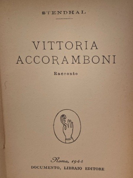 VITTORIA ACCORAMBONI STENDHAL ROMA 1944 PIETRA DI PARAGONE