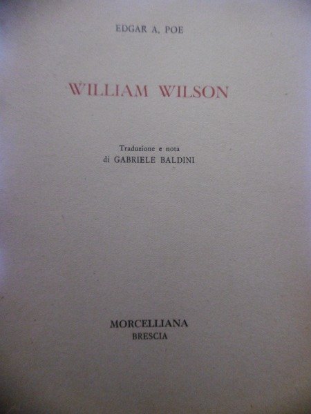 WILLIAM WILSON EDGAR A.POE MORCELLIANA 1947 1 EDIZIONE NUMERATA