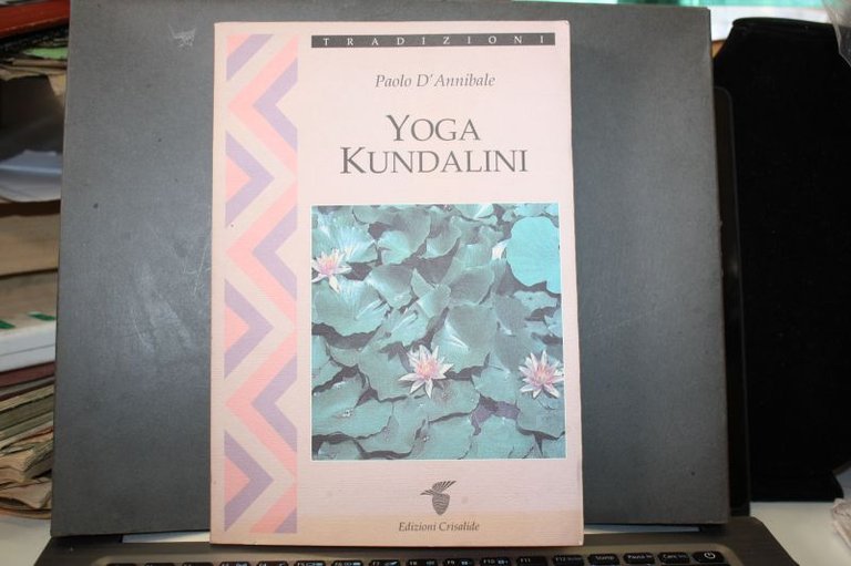 YOGA KUNDALINI PAOLO D'ANNIBALE EDIZIONI CRISALIDE 1993