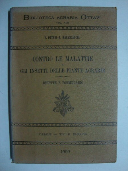 Contro le malattie e gli insetti delle piante agrarie (Ricette …
