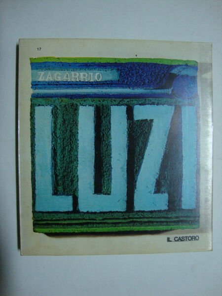 (Collana di monografie) Il Castoro - (N. 17 Luzi)