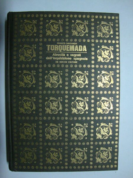 Torquemada (Atrocità e segreti dell'inquisizione spagnola)