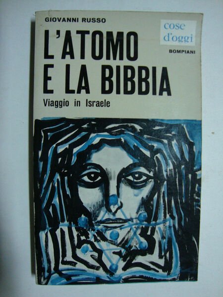 L'atomo e la Bibbia (Viaggio in Israele)