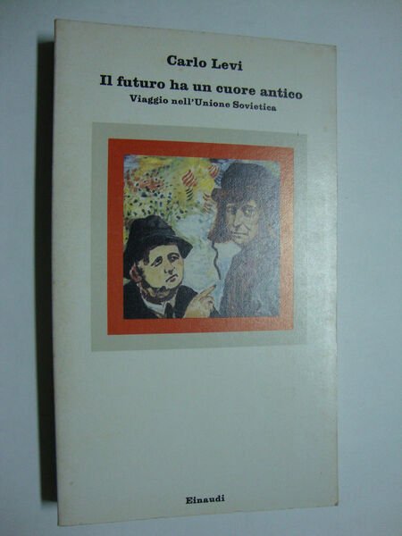 Il futuro ha un cuore antico (Viaggio nell'Unione Sovietica)
