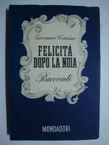 Felicità dopo la noia (Racconti)