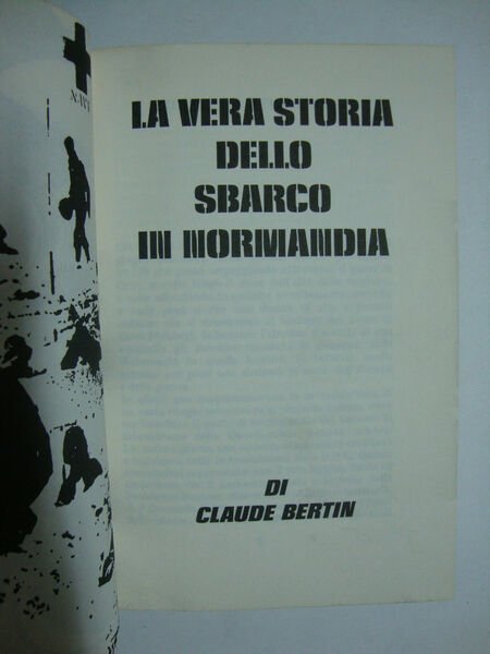 La vera storia dello sbarco in Normandia