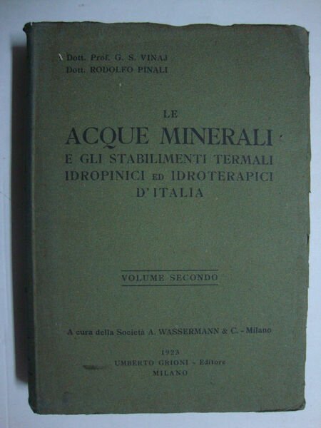 Le acque minerali (e gli stabilimenti termali ed idroterapici d'Italia)