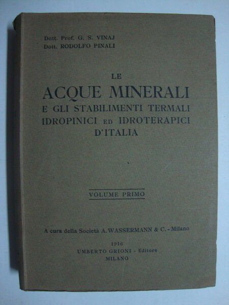 Le acque minerali (e gli stabilimenti termali ed idroterapici d'Italia)