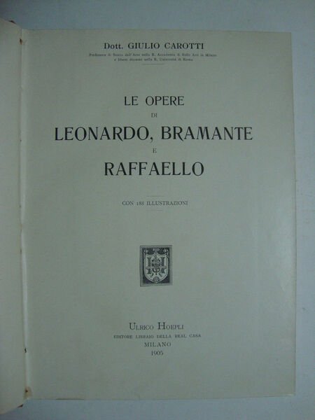 Le opere di Leonardo, Bramante e Raffaello