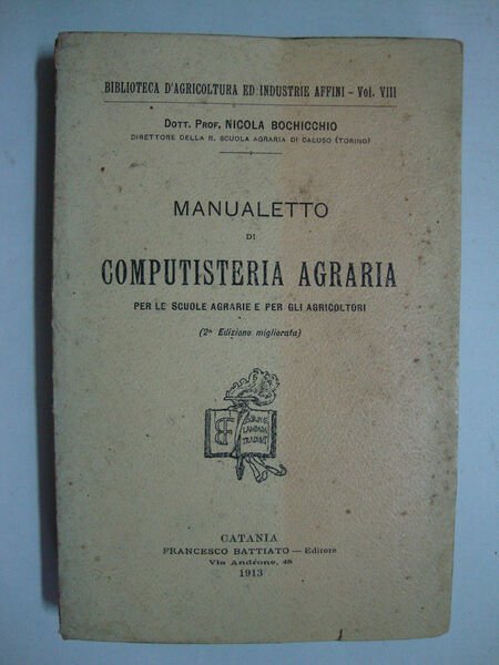 Manualetto di computisteria agraria (per le scuole agrarie e per …