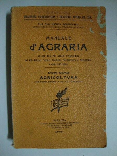 Manuale d'agraria (ad uso delle RR. Scuole d'Agricoltura, dei RR. …