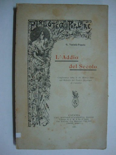 L'addio del secolo (Conferenza letta il 18 marzo 1900 nel …