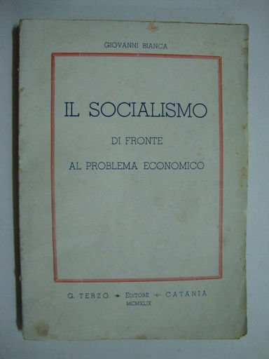 Il socialismo (di fronte al problema economico)