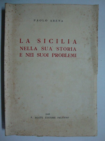 La Sicilia nella sua storia e nei suoi problemi