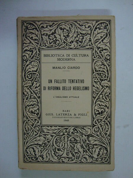 Un fallito tentativo di riforma dello Hegelismo (L'idealismo attuale)