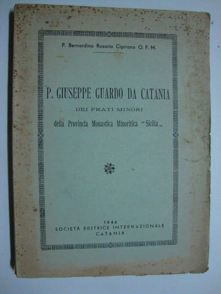 P. Giuseppe Guardo da Catania (dei frati minori della Provincia …