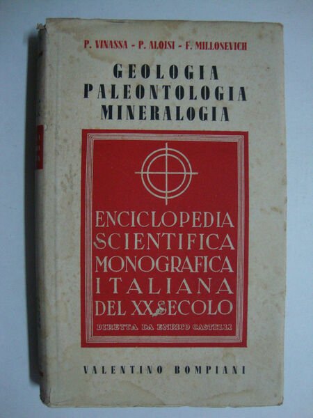 Geologia - Paleontologia - Mineralogia (Cristallografia - Petrografia - Geochimica)