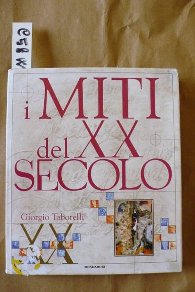 I miti del XX secolo