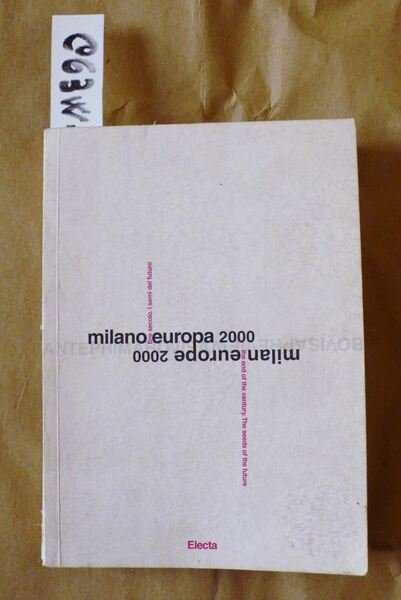 Milano Europa 2000 (Fine secolo. I semi del futuro) - …