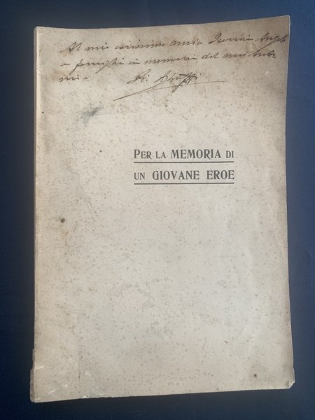 Per la memoria di un giovane eroe - Antonio Chieffi …