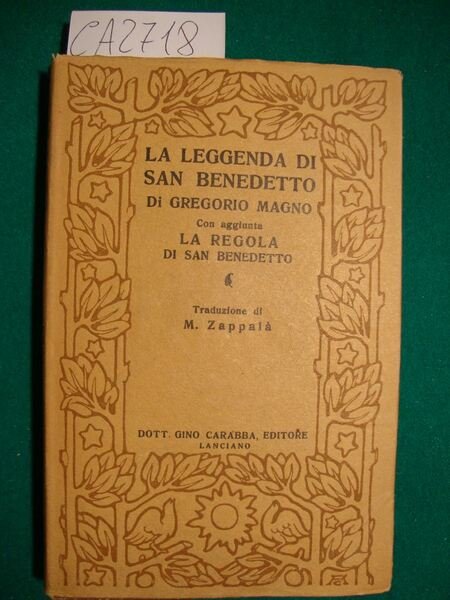 La leggenda di San Benedetto - Con aggiunta La Regola …