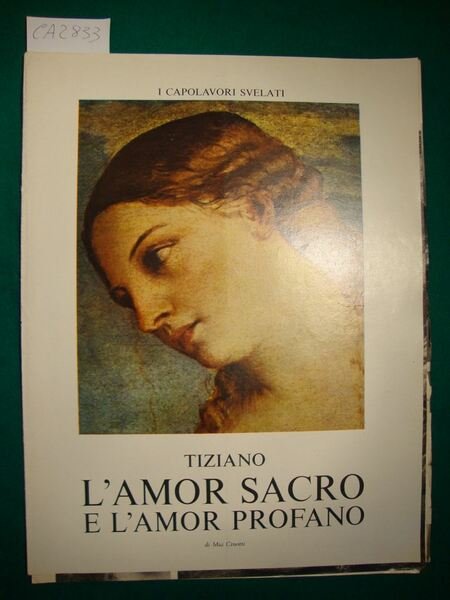 I capolavori svelati - Tiziano - L'amor sacro e l'amor …
