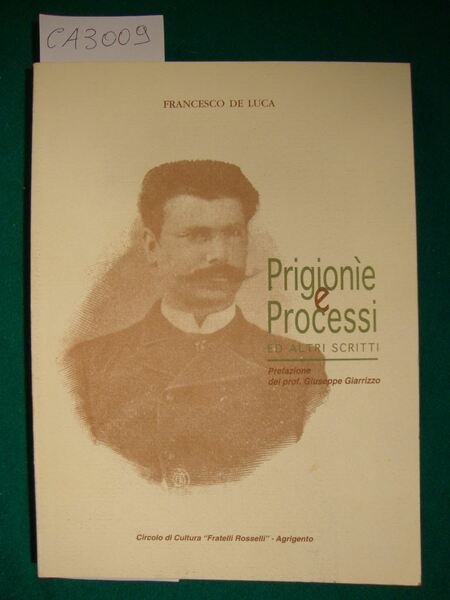 Prigionìe e Processi ed altri scritti