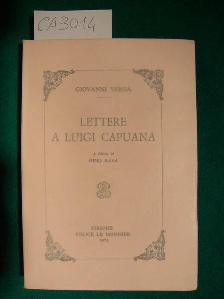 Lettere a Luigi Capuana - A cura di Gino Raya