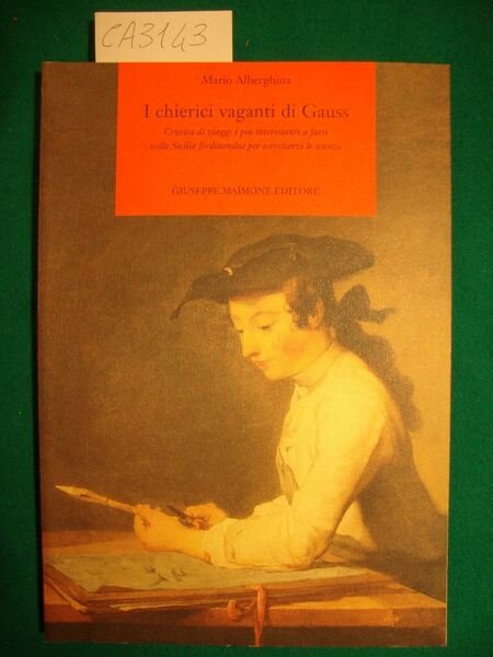 I chierici vaganti di Gauss - Cronica di viaggi i …