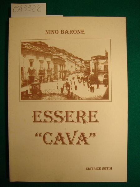 Essere - Cava - - Fra cronaca e memoria