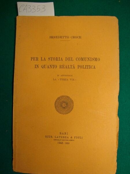 Per la storia del comunismo in quanto realtà politica - …