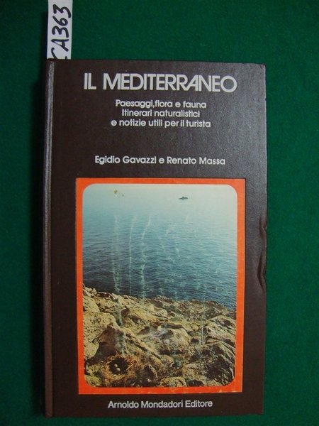 Il Mediterraneo - Paesaggi, flora e fauna - Itinerari naturalistici …