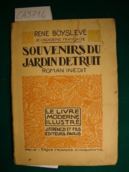 Souvenirs du jardin détruit - Roman inédit