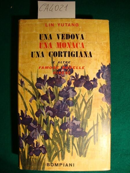 Una vedova, una monaca, una cortigiana e altre famose novelle …