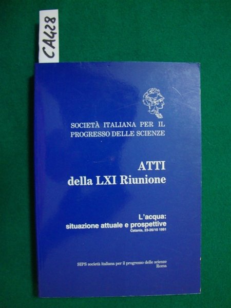 Atti della LXI Riunione - L'acqua: situazione attuale e prospettive