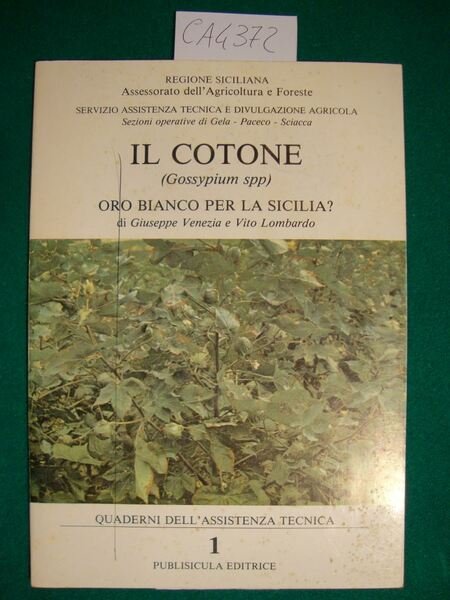 Il cotone (Gossypium spp) - Oro bianco per la Sicilia?
