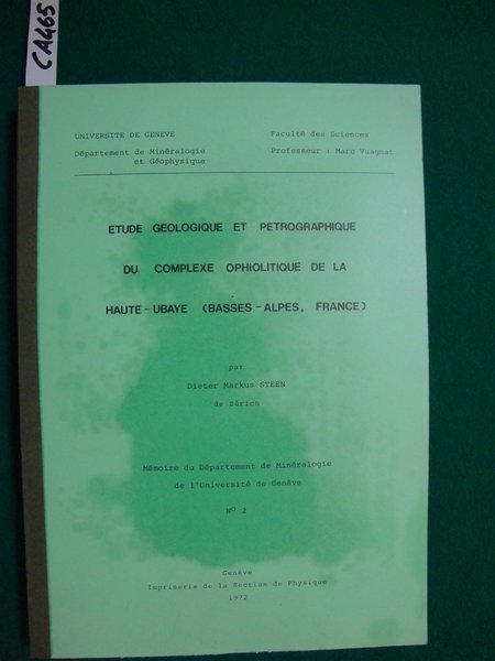 Etude geologique et petrographique du complexe ophiolitique de la Haute-Ubaye …