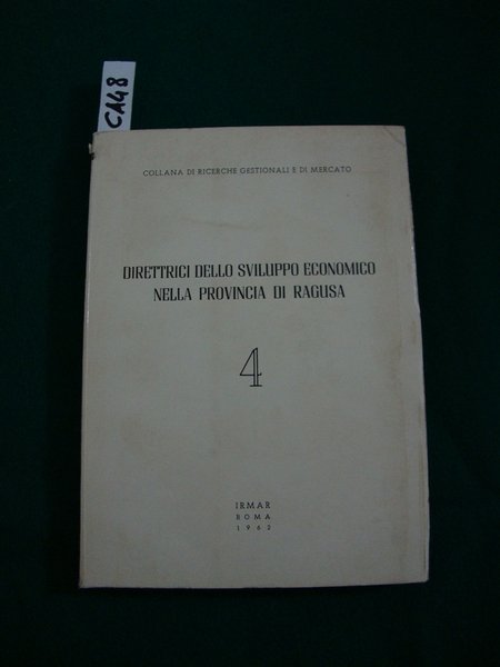 Direttrici dello sviluppo economico nella provincia di Ragusa - (Istituto di ricerche gestionali e di mercato)