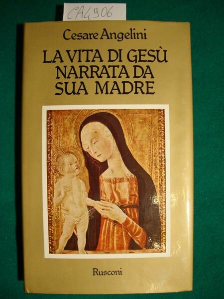 La vita di Gesù narrata da sua Madre