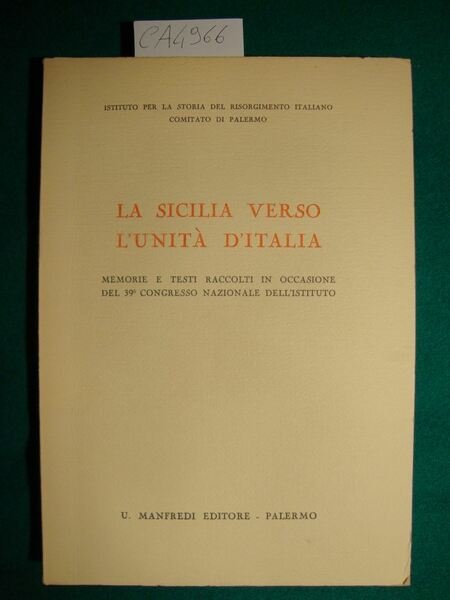 La Sicilia verso l'Unità d'Italia - Memorie e testi raccolti …