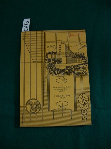 Il primo decennio 1975 - 1985 (del Liceo Scientifico Statale …