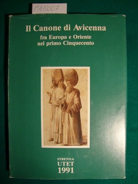 Il Canone di Avicenna fra Europa e Oriente nel primo …