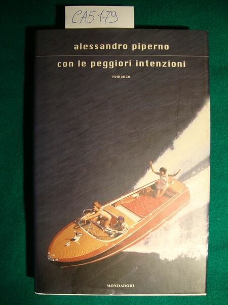 Con le peggiori intenzioni - Romanzo