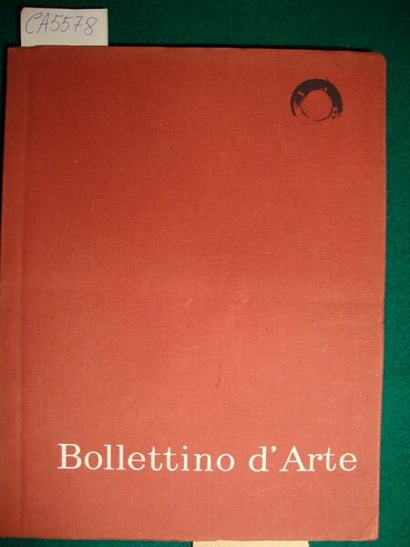 Bollettino d'Arte - Serie V - Anno LII - 1967 …